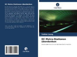 DC Metro-Stationen überdenken