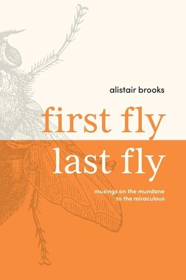 First Fly, Last Fly