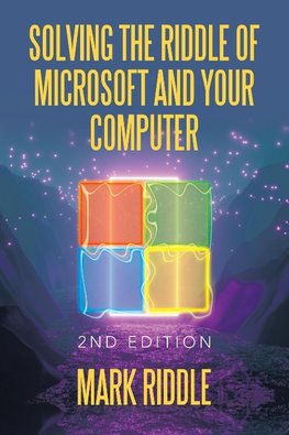 Solving the Riddle of Microsoft and Your Computer