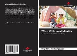 When Childhood Identity