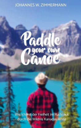 Paddle Your Own Canoe