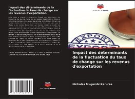 Impact des déterminants de la fluctuation du taux de change sur les revenus d'exportation