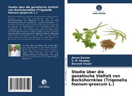 Studie über die genetische Vielfalt von Bockshornklee (Trigonella foenum-graecum L.)