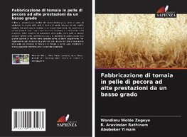 Fabbricazione di tomaia in pelle di pecora ad alte prestazioni da un basso grado