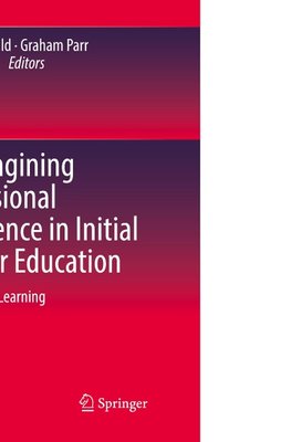 Re-imagining Professional Experience in Initial Teacher Education