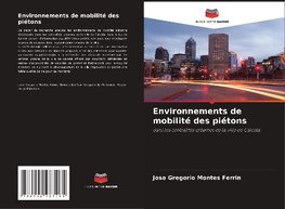 Environnements de mobilité des piétons