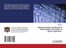 Ultrasonication synthesis of Nanozeolite and wield: A green approach