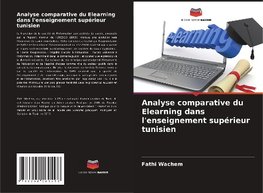 Analyse comparative du Elearning dans l'enseignement supérieur tunisien