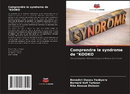 Comprendre le syndrome de "KOOKO