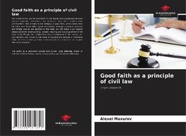 Good faith as a principle of civil law