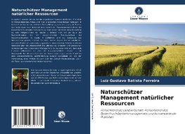 Naturschützer Management natürlicher Ressourcen