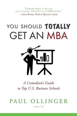 You Should (Totally) Get an MBA