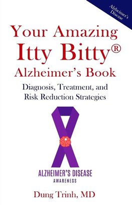 Your Amazing Itty Bitty® Alzheimer's Book