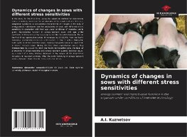 Dynamics of changes in sows with different stress sensitivities