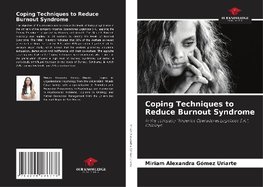 Coping Techniques to Reduce Burnout Syndrome