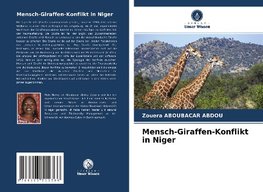 Mensch-Giraffen-Konflikt in Niger