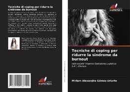 Tecniche di coping per ridurre la sindrome da burnout