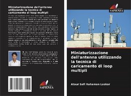 Miniaturizzazione dell'antenna utilizzando la tecnica di caricamento di loop multipli