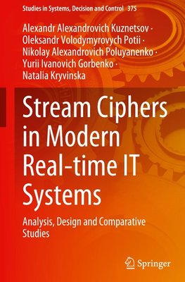 Stream Ciphers in Modern Real-time IT Systems