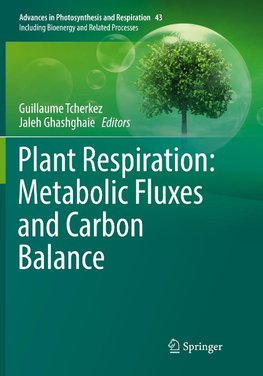 Plant Respiration: Metabolic Fluxes and Carbon Balance