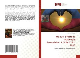 Manuel d'Histoire Nationale Secondaire I à IV de 1791- 2010