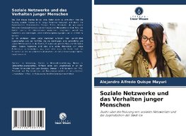 Soziale Netzwerke und das Verhalten junger Menschen