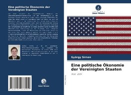 Eine politische Ökonomie der Vereinigten Staaten