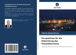 Perspektiven für die Entwicklung des Freizeittourismus