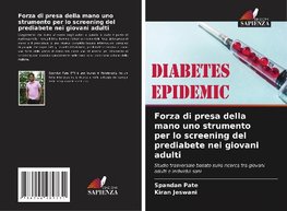 Forza di presa della mano uno strumento per lo screening del prediabete nei giovani adulti