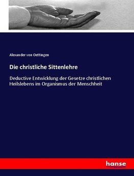 Die christliche Sittenlehre