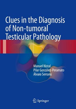 Clues in the Diagnosis of Non-tumoral Testicular Pathology