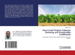 Flue Cured Virginia Tobacco Growing and Sustainable Livelihoods