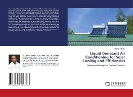 Liquid Desiccant Air Conditioning for Solar Cooling and Efficiencies