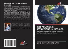 GEOPOLITICA E ISTRUZIONE IN MESSICO