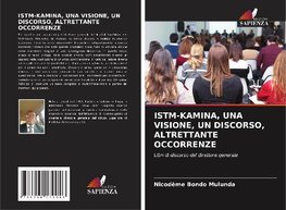 ISTM-KAMINA, UNA VISIONE, UN DISCORSO, ALTRETTANTE OCCORRENZE