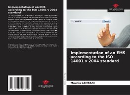 Implementation of an EMS according to the ISO 14001 v 2004 standard