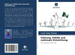 Führung, Politik und nationale Entwicklung: