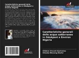 Caratteristiche generali delle acque sotterranee in Odukpani e Environ Nigeria