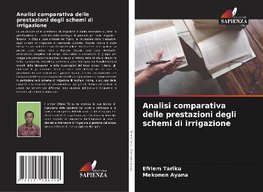 Analisi comparativa delle prestazioni degli schemi di irrigazione