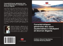 Caractéristiques générales des eaux souterraines à Odukpani et Environ Nigeria