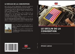 LE DÉCLIN DE LA CONVENTION