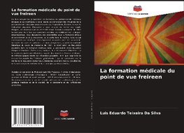 La formation médicale du point de vue freireen