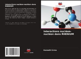 Interactions nucléon-nucléon dans RHENIUM