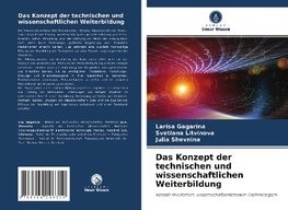 Das Konzept der technischen und wissenschaftlichen Weiterbildung