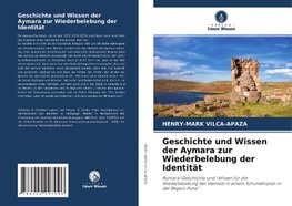 Geschichte und Wissen der Aymara zur Wiederbelebung der Identität