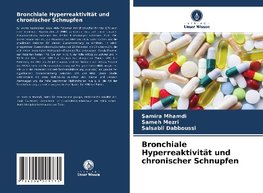 Bronchiale Hyperreaktivität und chronischer Schnupfen