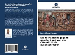 Die tschadische Jugend: geopfert und von der Öffentlichkeit ausgeschlossen