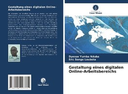 Gestaltung eines digitalen Online-Arbeitsbereichs