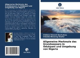 Allgemeine Merkmale des Grundwassers in Odukpani und Umgebung von Nigeria