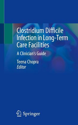 Clostridium Difficile Infection in Long-Term Care Facilities